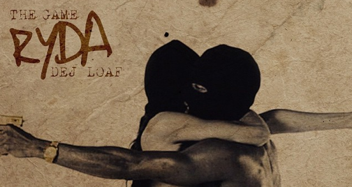the-game-ryda-feat-dej-loaf